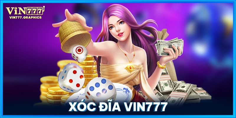 Xóc Đĩa VIN777